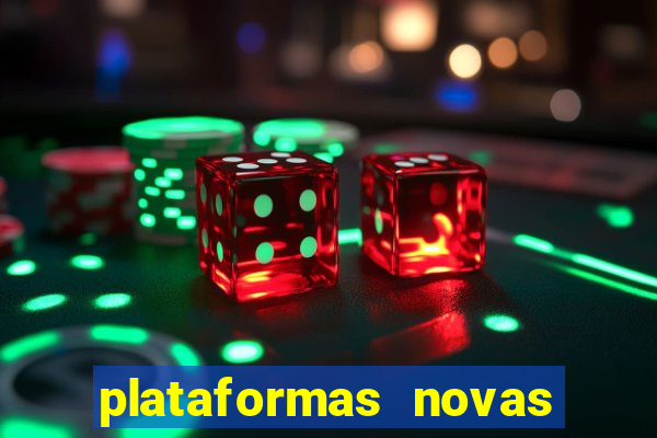 plataformas novas de apostas